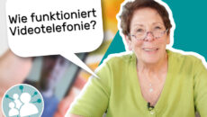 Videotelefonie leicht gemacht! Helga hilft